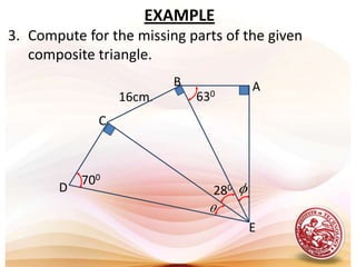 Solve for the unknown parts of the triangle using any of the following:The definitions of the trigonometric functions.b)	The Pythagorean relations.c)	The relation of complimentary angles.