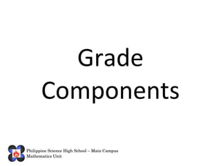 Grade Components