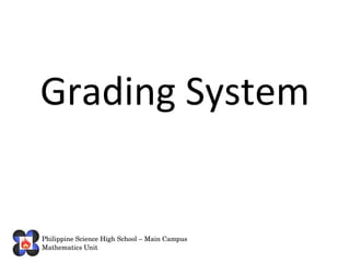 Grading System