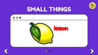 SMALL THINGS
lemon
 