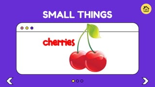 SMALL THINGS
cherries
 