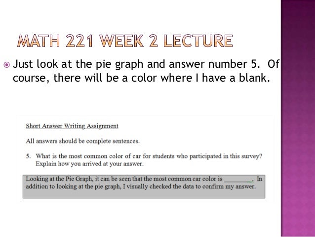 math 221 week 4 Math 221 week 4 assignment ilab submit your lab to the dropbox, located at the top of this page for instructions on how to use the dropbox, read these step-by-step instructions see the syllabus section “due dates for assignments & exams” for due date information. math 221 week 4 Math 221 week 4 assignment ilab submit your lab to the dropbox, located at the top of this page for instructions on how to use the dropbox, read these step-by-step instructions see the syllabus section “due dates for assignments & exams” for due date information.