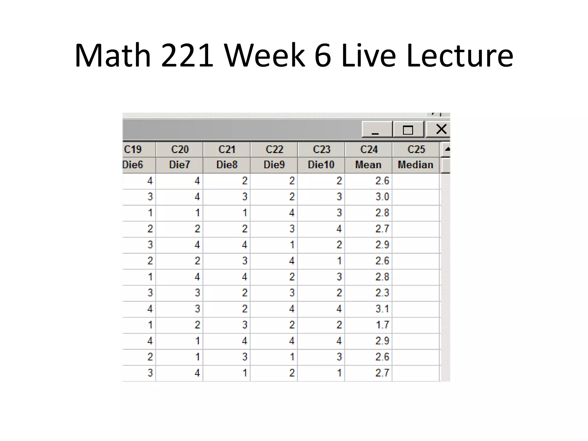 Math 221 Week 6 Live Lecture
 