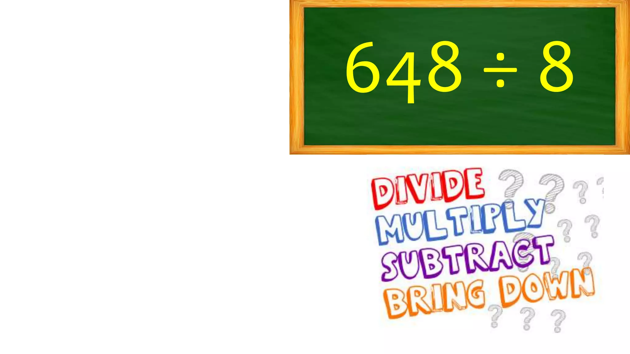 648 ÷ 8
 