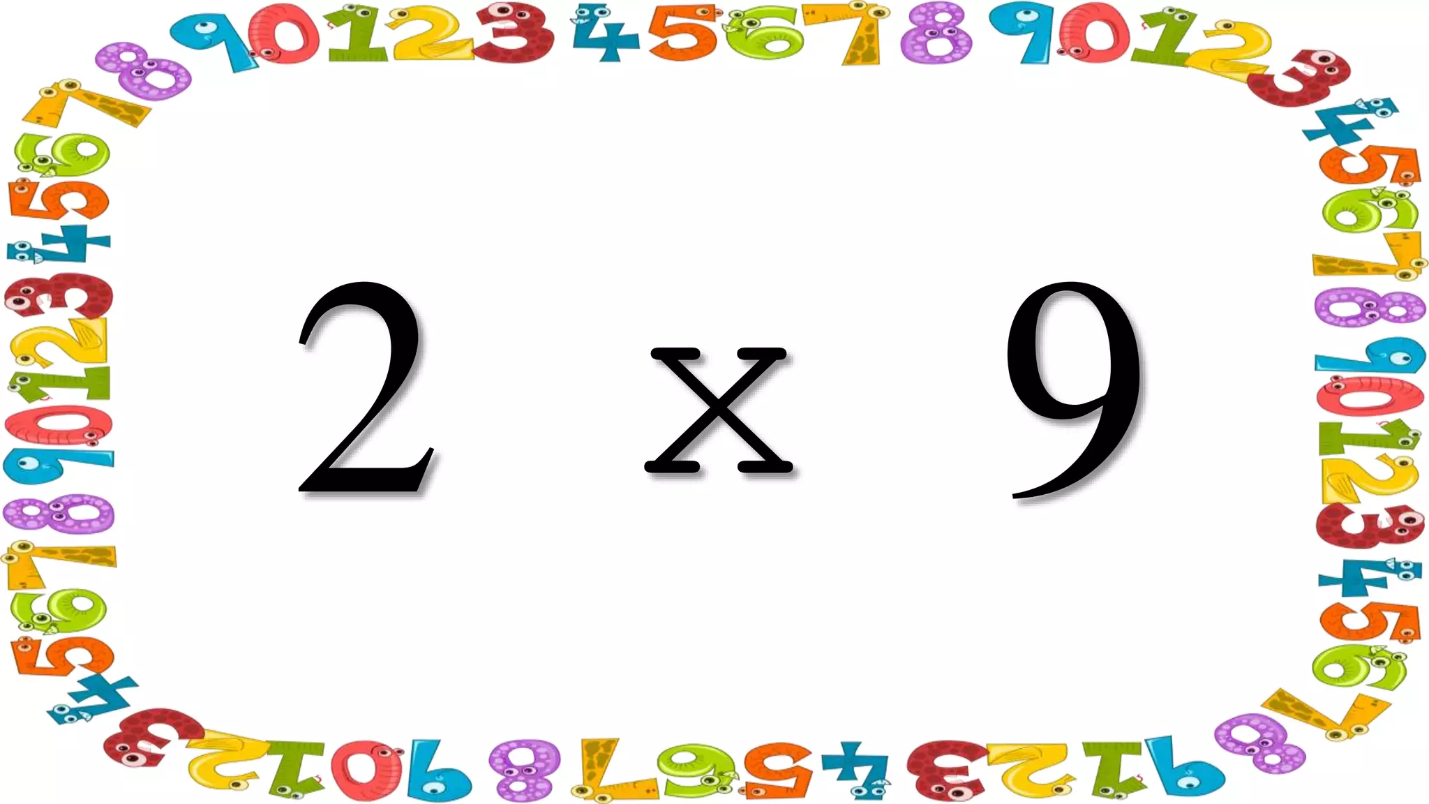 2 x 9