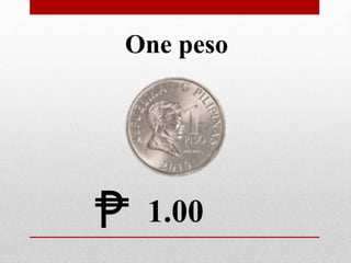 1.00
One peso
 
