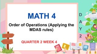 Comprehensive Math 4 Lesson on Order of Operations Using MDAS Rules | PPTX