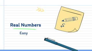 Real Numbers
Easy
 