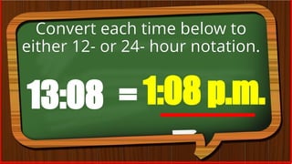 Mathematics 5 - Time Measurement: Time Format | PPTX