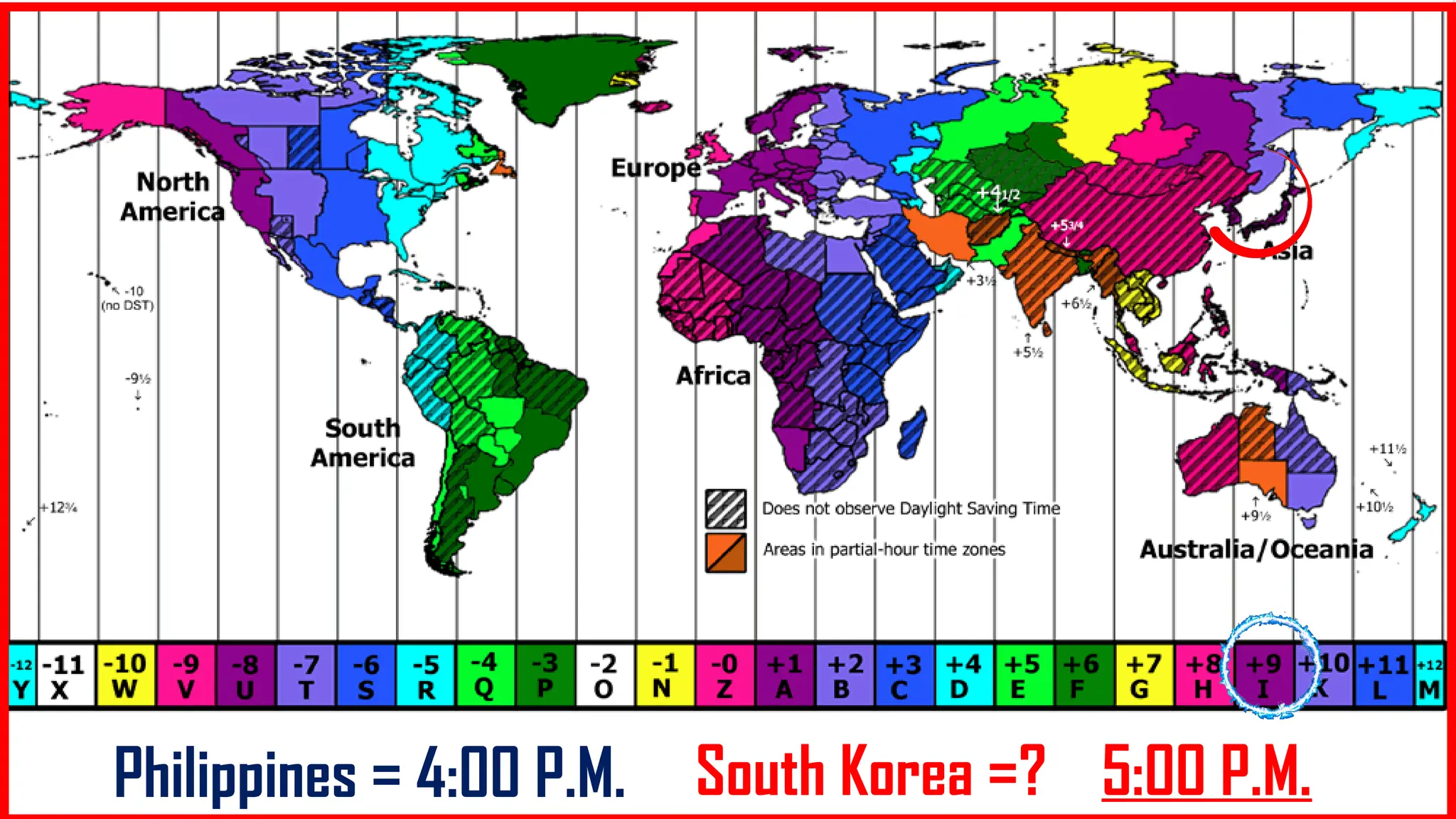 Philippines = 4:00 P.M. South Korea =? 5:00 P.M.
 