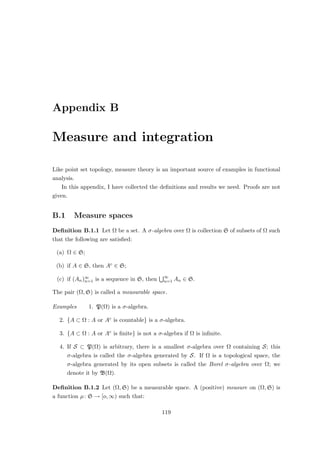 (c) [x, x] ≥ 0 (x ∈ E);
(d) [x, y] = [y, x] (x, y ∈ E).
A semi-inner product is called an inner product if
[x, x] = 0 ⇐⇒ x = 0 (x ∈ E).
Example Let (Ω, S, µ) be a measure space. For f, g ∈ L2(Ω, S, µ), define
[f, g] :=
Z
Ω
f(ω)g(ω) dµ(ω). (3.4)
Then [·, ·] is a semi-inner product.
Proposition 3.3.2 (Cauchy–Schwarz inequality) Let E be a vector space with a se-
mi-inner product [·, ·] on it. Then
|[x, y]|2
≤ [x, x][y, y] (x, y ∈ E)
holds.
Proof Let x, y ∈ E. For all λ ∈ F, we have:
0 ≤ [x − λy, x − λy] = [x, x] − λ[y, x] − λ[x, y] + |λ|2
[y, y]. (3.5)
Choose µ ∈ F with |µ| = 1 such that [y, x] = µ|[y, x]|. For t ∈ R and λ = tµ we obtain
from (3.5):
0 ≤ [x, x] − tµ[y, x] − tµ[x, y] + t2
[y, y]
= [x, x] − tµµ|[y, x]| − tµµ|[x, y]| + t2
[y, y]
= [x, x] − 2t|[y, x]| + t2
[y, y]
=: q(t).
Then q is a quadratic polynomial in t with at most one zero in R. Hence, the discriminant
of q must be less than or equal to zero:
0 ≥ 4|[y, x]|2
− 4[x, x][y, y].
This yields the claim. u
t
Corollary 3.3.3 Let E be a vector space with a semi-inner product [·, ·]. Then
kxk := [x, x]
1
2 (x ∈ E)
defines a seminorm on E, which is a norm if and only if [·, ·] is a inner product.
63
 