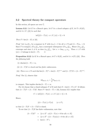 What is Limn→∞ xn if (xn)∞
n=1 converges?
(i) Show that k Lim k = 1.
(ii) Show that Banach limits do exist. (Hint: Let F be the subspace of `∞
(R) consisting of
those sequences (xn)∞
n=1 for which limn→∞
1
n
Pn
k=1 xn exists; define Lim on F to be that
limit, and apply the Hahn–Banach theorem.)
Exercise 2.2 Let E be a C-linear space.
(i) Let φ: E → C be C-linear. Show that
φ(x) = Re φ(x) − i Re φ(ix) (x ∈ E).
(ii) Let ψ: E → R be R-linear. Show that φ: E → C defined through
φ(x) := ψ(x) − iψ(ix) (x ∈ E)
is C-linear.
We will rarely apply the Hahn–Banach theorem directly, but rather one of the following
corollaries:
Corollary 2.1.4 Let E be a linear space, let F be subspace of E, and let p: E → [0, ∞)
be a seminorm. Suppose that φ: F → F is linear such that
|φ(x)| ≤ p(x) (x ∈ F).
Then φ has a linear extension φ̃: E → F such that
|φ̃(x)| ≤ p(x) (x ∈ E).
Proof Suppose first that F = R. By Theorem 2.1.3, we have a linear extension φ̃: E → R
such that
φ̃(x) ≤ p(x) (x ∈ E).
If φ̃(x) ≤ 0, then
−φ̃(x) = φ̃(−x) ≤ p(−x) = p(x),
so that
−p(x) ≤ φ̃(x) ≤ p(x) (x ∈ E).
Now consider the case where F = C. Define ψ: F → R through
ψ(x) := Re φ(x) (x ∈ F).
30
 