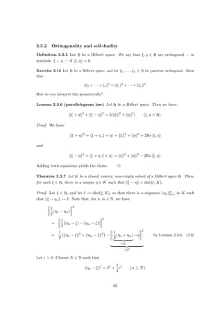 and
S(f, P) :=
n
X
j=1
f(xj)(α(xj) − α(xj−1)).
From the properties of the Riemann–Stieltjes integral, we know that
lim
δ(P)→0
S(f, P) =
Z 1
0
f(x) dα(x).
Define
fP :=
n
X
j=1
f(xj)(uxj − uxj−1 )
From the uniform continuity of f, we infer that limδ(P)→0 kfP − fk∞ = 0. We thus have:
φ(f) = lim
δ(P)→0
φ̃(fP)
= lim
δ(P)→0
n
X
j=1
f(xj)(φ̃(uxj ) − φ̃(uxj−1 ))
= lim
δ(P)→0
n
X
j=1
f(xj)(α(xj) − α(xj−1))
= lim
δ(P)→0
S(f, P)
=
Z 1
0
f(x) dα(x).
This establishes the claim and thus completes the proof. u
t
This result is only a rather special case of Riesz’ representation theorem (Theorem
B.3.8).
Exercise 2.8 Let C ≥ 0, c1, c2, . . . ∈ F, and f1, f2, . . . ∈ C([0, 1]) be given. Show that the following
are equivalent:
(a) There is α ∈ BV [0, 1] with kαkBV ≤ C such that
cn =
Z 1
0
fn(t) dα(t) (n ∈ N).
(b) For all n ∈ N, and for all λ1, . . . , λn ∈ F, we have
 