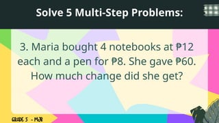 Maria Problem In Math MATH5_Q4_W1 SOLVING WORD PROBLEMS USING GMDAS | PPTX
