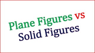 Math 6 Solid Figures And Nets Of Solid Figures Ppsx Math 6 Solid Figures And Nets Of Solid Figures Ppsx
