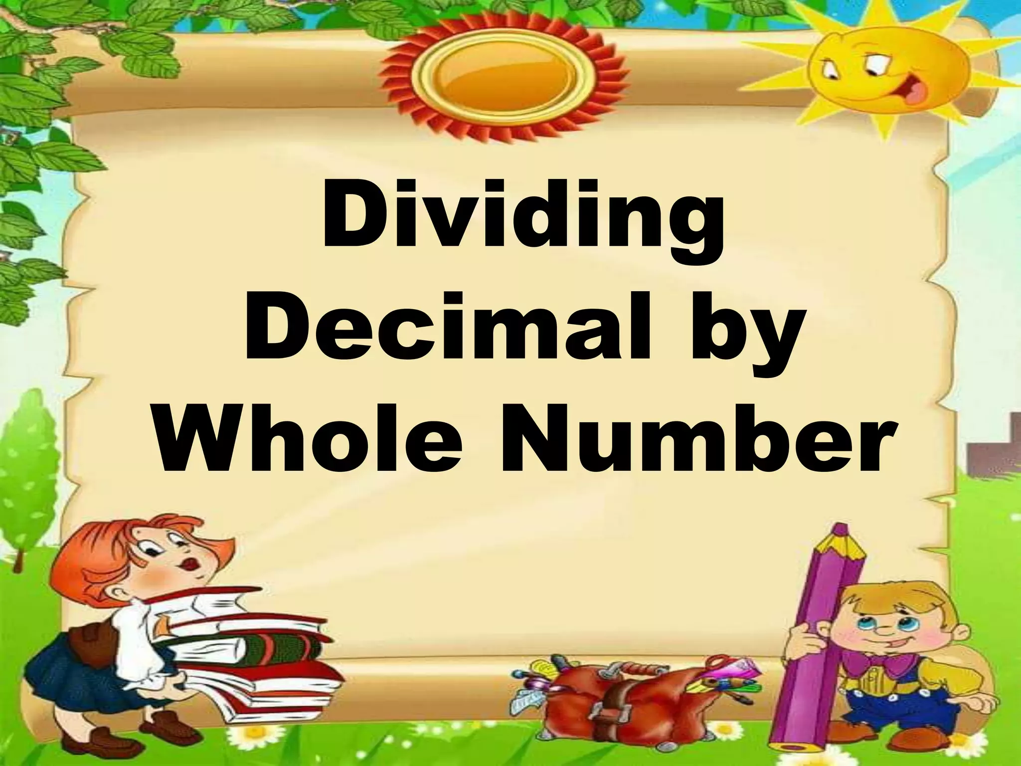 Dividing
Decimal by
Whole Number
 