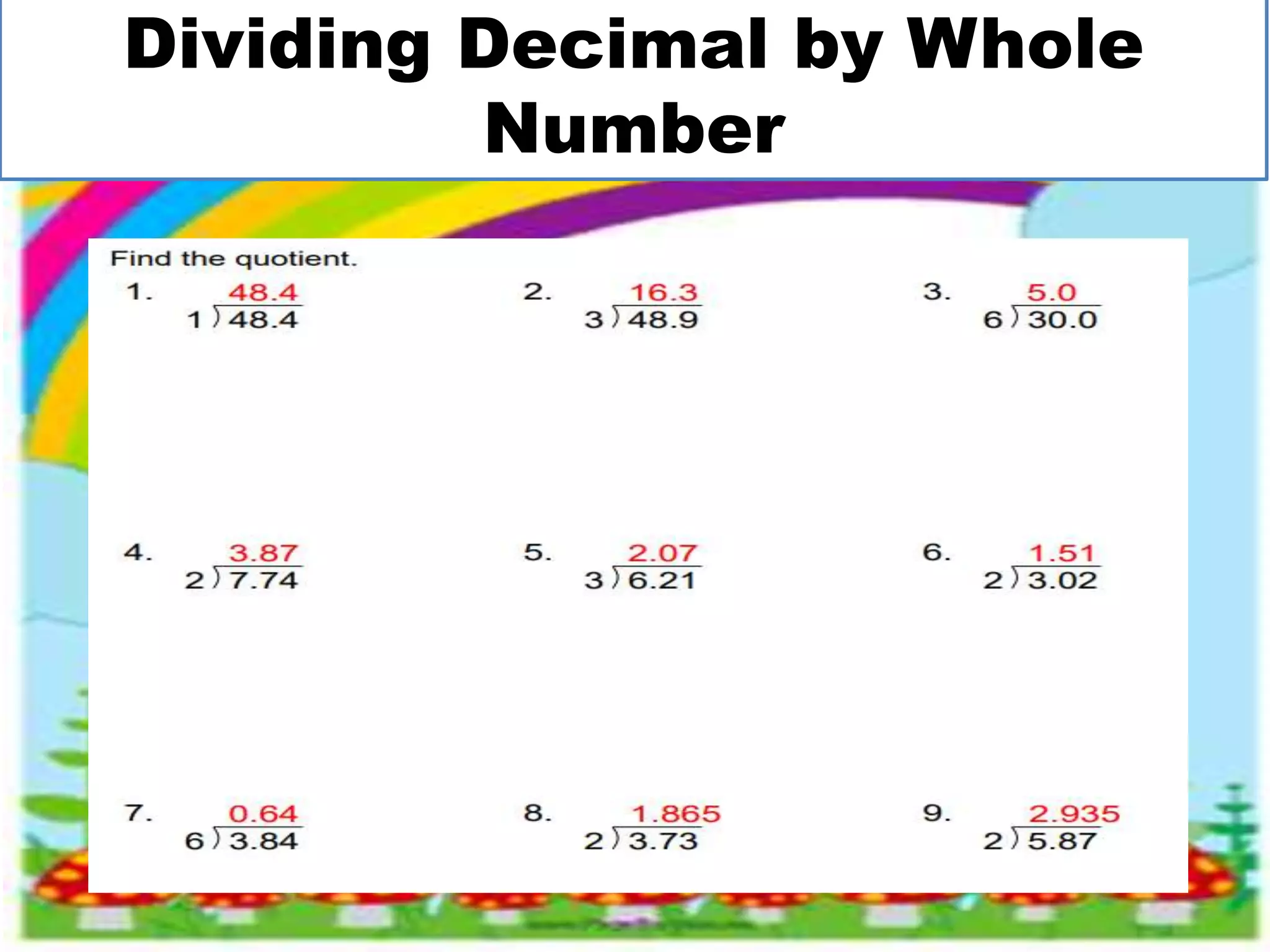 Dividing Decimal by Whole
Number
 