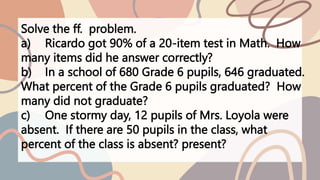 The Six Question Math MATH 6 Q2 WEEK 4.pptx_Teaching Math in Grdae 6 | PPTX