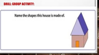 DRILL: GROUP ACTIVITY:
 