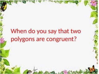 Math 5 Visualization of Congruent Polygons | PPTX
