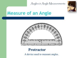Math 7 geometry 03 angles and angle measurements | PPTX