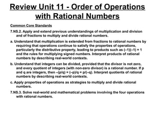Standard Numbers Operations Math7ReviewUnit11OrderofOperationswithRationalNumbers-1.pptx