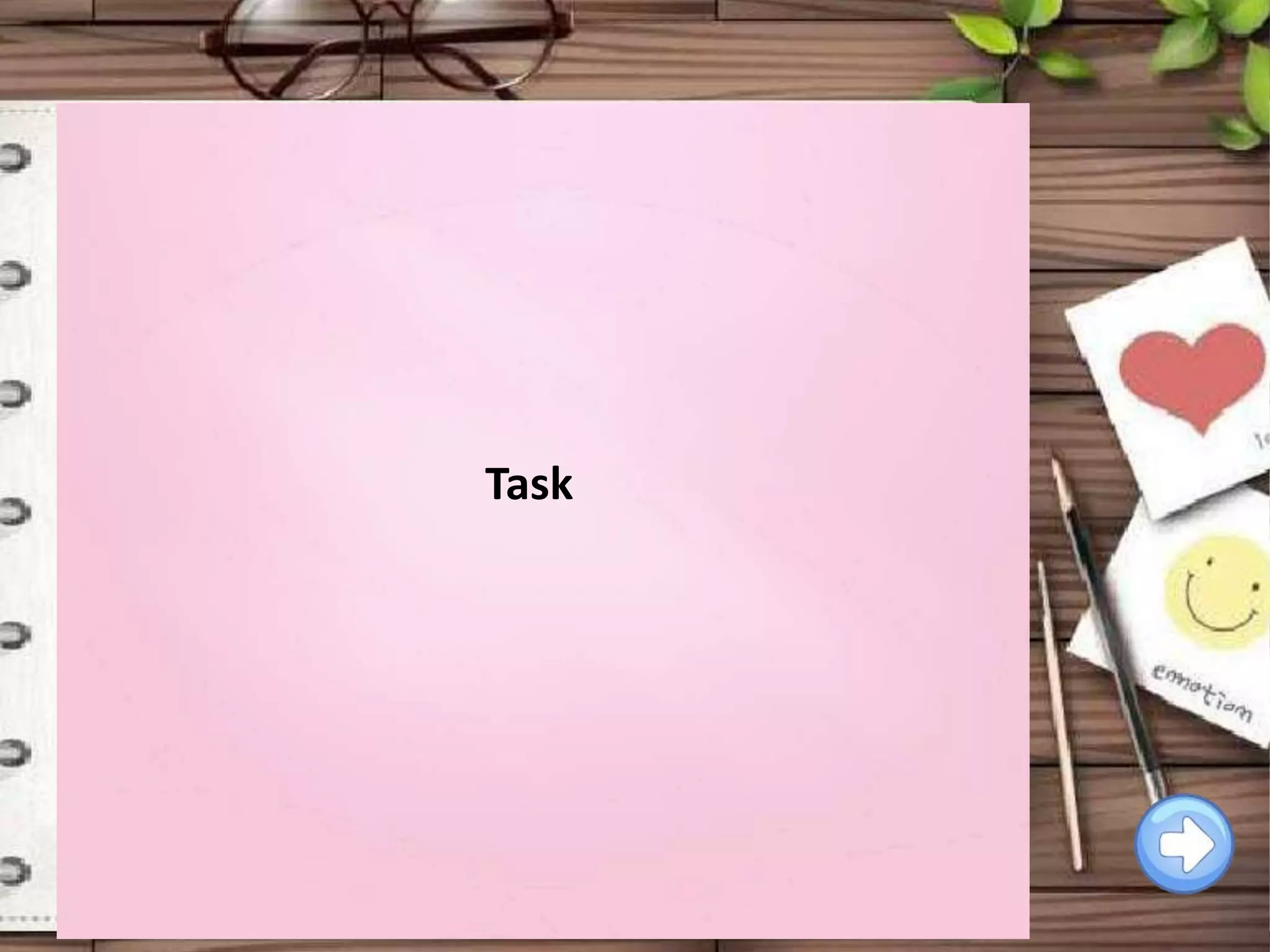 Task

 