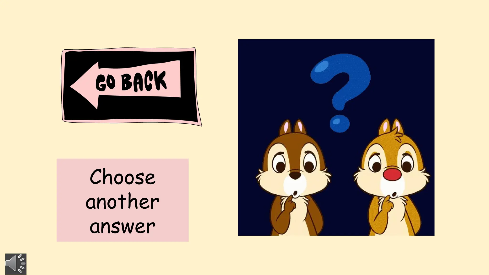 Choose
another
answer
 