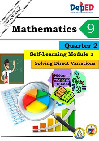 Solving Direct Variations
9
Mathematics
Quarter 2
Self-Learning Module 3
 
