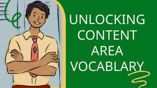 UNLOCKING
CONTENT
AREA
VOCABLARY
 