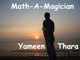 Math A Magician Yameen Thara