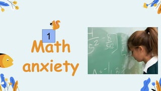Math anxiety and Dyscalculia.pptx
