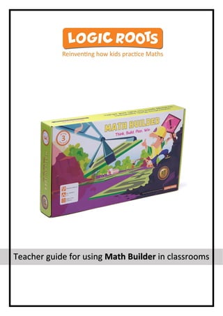Teacher guide for using Math Builder in classrooms
 