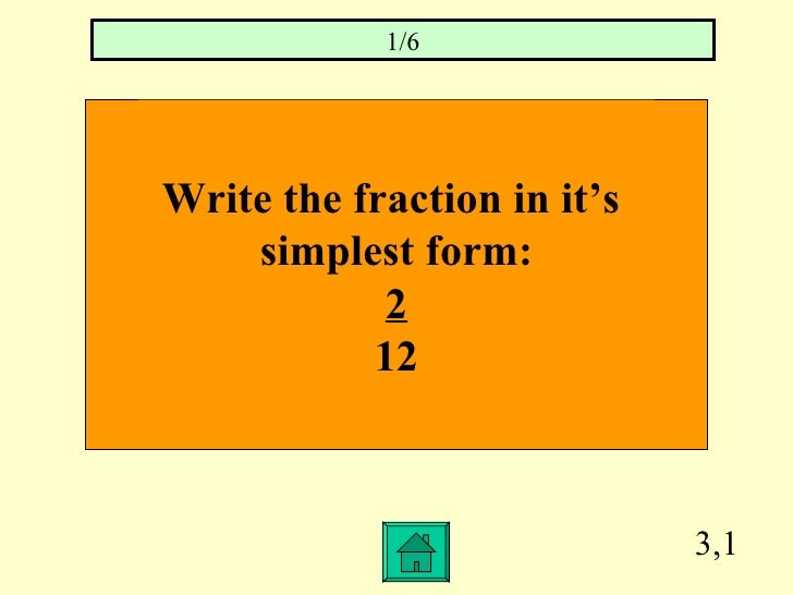 math ch 8 jeopardy what is 6 12 in simplest form