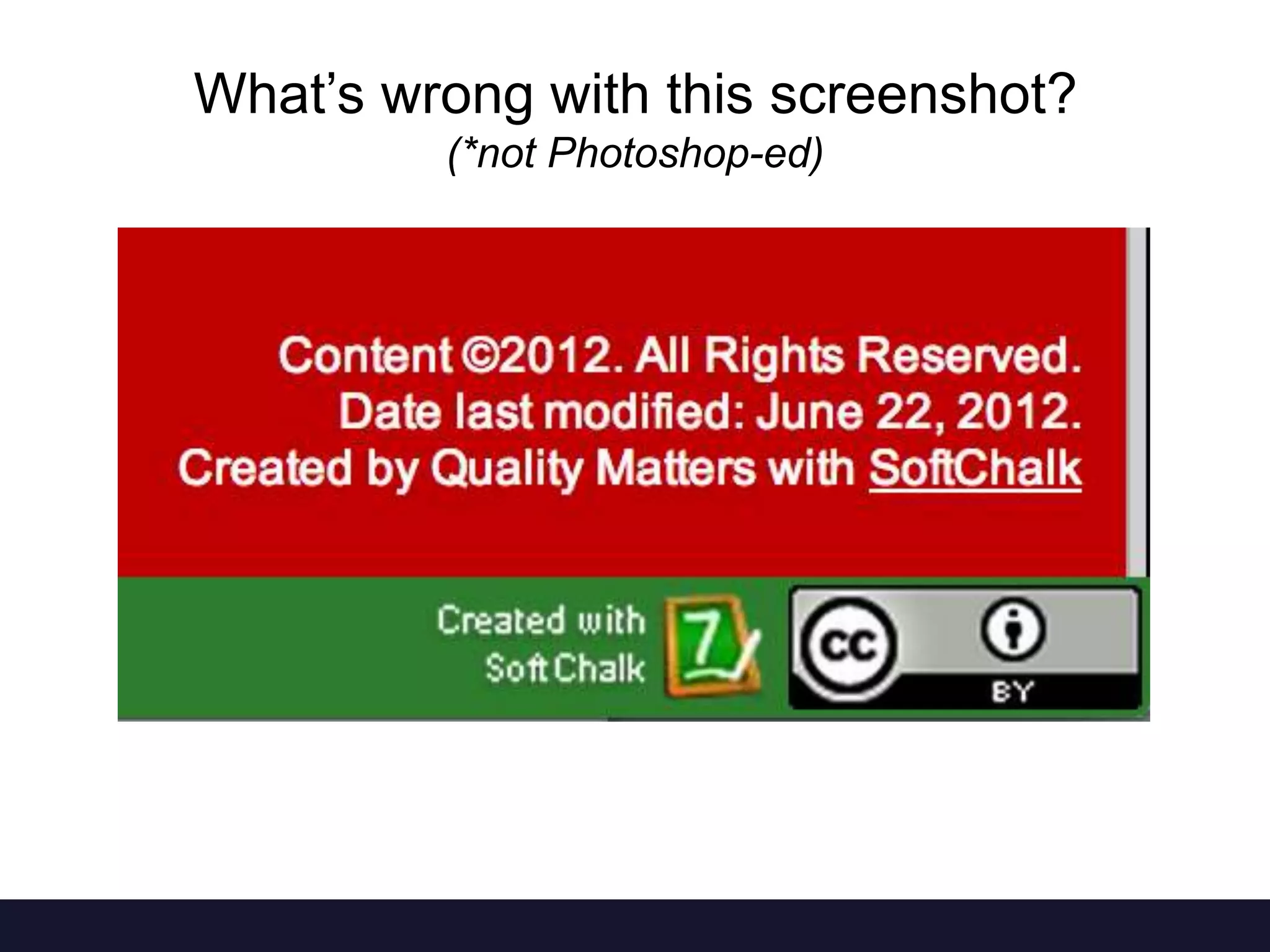 What’s wrong with this screenshot?
(*not Photoshop-ed)
 