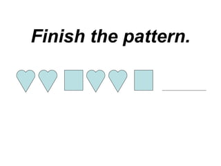 Finish the pattern. 
