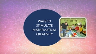Creativity As Math Mathematical creativity | PDF