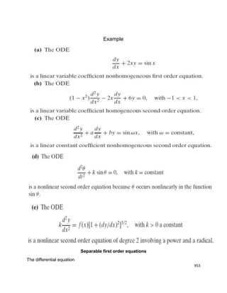 953
Example
Separable first order equations
The differential equation
 