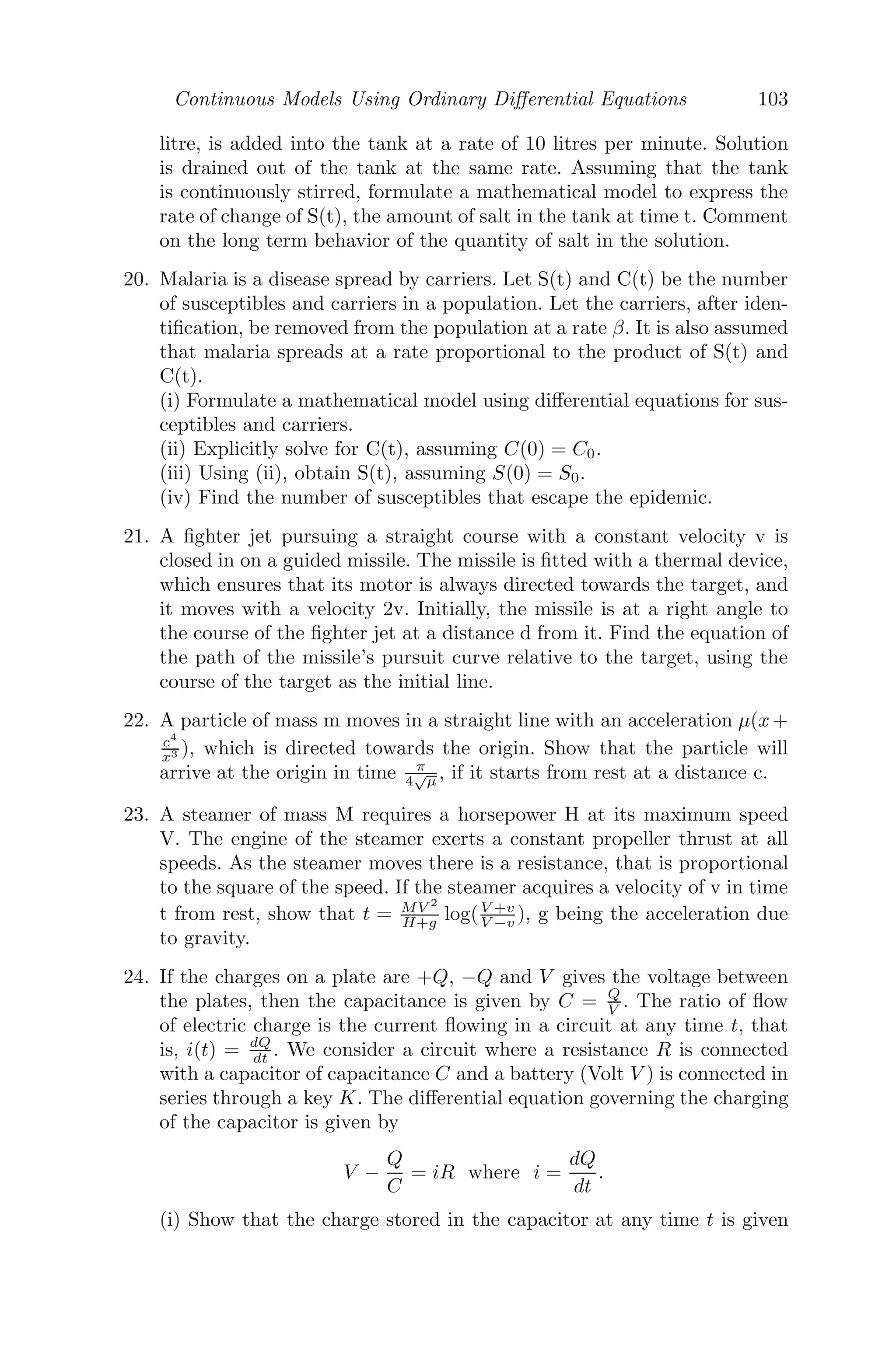 Continuous Models Using Ordinary Diﬀerential Equations 79
3.6.4 Hopf Bifurcation
We consider a two dimensional system of the form
dx
dt
= f(x, y, μ)
dy
dt
= g(x, y, μ)
where μ is a parameter. The system has a ﬁxed point (x∗
, y∗
), which may
depend on μ. Let the eigenvalues of the linearized system about this ﬁxed
point be given by
λ(μ) = α(μ) + iβ(μ) and λ̄(μ) = α(μ) − iβ(μ)
A Hopf bifurcation is a local bifurcation, which occurs when a conjugated
complex pair of eigenvalues of the linearization around the equilibrium point
crosses the boundary of stability, that is, the imaginary axis of the complex
plane. Mathematically, it means that a Hopf bifurcation of the ﬁxed point of
the two dimensional system occurs at some critical value of the parameter,
μ = μc (say), if the following conditions are satisﬁed:
(i) f(x∗
, y∗
, μc) = 0, g(x∗
, y∗
, μc) = 0
(ii) The Jacobian matrix

∂f
∂x
∂f
∂y
∂g
∂x
∂g
∂y

(x∗,y∗)
has a pair of purely imaginary eigenvalues ±iω at (x∗
, y∗
, μc), that is, (α(μc) =
0, β(μc) = 0)
(iii) dα(μ)
dμ = 0 at μ = μc
Example 3.6.5 Consider the system
dx
dt
= μx − y +

x +
3
2
y


x2
+ y2

dy
dt
= x + μy +

3
2
x − y


x2
+ y2

Clearly, the origin (0,0) is the equilibrium point. The linearization about the
origin gives
dx
dt
= μx − y
dy
dt
= x + μy
whose Jacobian matrix is

μ −1
1 μ

. The eigenvalues are μ ± i. Thus, we
 