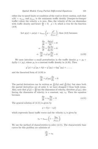 Continuous Models Using Ordinary Diﬀerential Equations 97
Fin Whales
Blue Whales
50 100 150 200 250 300
100000
200000
300000
400000
FIGURE 3.27: The dynamics of the whales with minimum viable population
level with Cx = 1500 and Cy = 16000.
0.002 0.004 0.006 0.008 0.010
200
400
600
800
50 100 150 200 250 300
5000
10000
15000
20000
FIGURE 3.28: The dynamics between the predator blue whale and its prey
krill.
Problem 3.7.15 We consider a battle between two forces A and B. The mil-
itary strategy of wearing down the enemy by continued losses in personnel
(attrition) is due to infantry (direct ﬁre) and artillery (area ﬁre). We assume
that the loss in personnel due to direct ﬁre is proportional to the number of
enemy infantry. We also assume that the attrition rate due to artillery is pro-
portional to the product of the two forces A and B. Also, force B has greater
weapon eﬀectiveness than force A. The mathematical model of the above sce-
nario is given by
dx
dt
= −λay − λbxy
dy
dt
= −ax − bxy
where x and y are the number of personnel in force A and force B respec-
tively; a, b, λ( 1) are positive constants. Since weapon eﬀectiveness of force
 