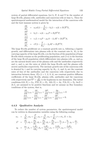 Continuous Models Using Ordinary Diﬀerential Equations 109
44. In a forest, the fox population grows at the rate of 10% per year and
the wolf population at the rate of 25% per year. The species compete
for the same resources and the forest can support 10000 foxes or 6000
wolves (carrying capacities).
(i) By taking F(t) and W(t) to be the fox and wolf populations at any
time t, formulate a mathematical model.
(ii) Find the solution for W(t) assuming W(0) = W0.
(iii) Assuming that the competition among the foxes and the wolves de-
creases the growth rates by an amount proportional to the product of
the two populations, modify the model to show the interaction of the
foxes and the wolves, 0.6 and 0.4 being the rates of decrease for the foxes
and the wolves respectively.
(iv) Find the equilibrium point(s) of the extended model obtained in
(iii).
(v) Perform linear stability analysis about the non-zero equilibrium
point and comment on the stability of the system.
(vi) Modify the model by considering an additional term to model the
hunting of both foxes and wolves, e being the measure of amount of hunt-
ing. At time t=0 (when hunting of both the species started), F(0)=1500
and W(0)=1000 and at time t=50, F(50)=100. Find the value of e for
this to happen.
(vii) Obtain the graph for long-term behavior of the two populations if
the level of hunting continues as in the previous question.
45. A model for interaction of messenger RNA-M and protein E is given by
dM
dt = Ek
1+Ek − αM and dE
dt = M − βE
(i) For k=1, interpret the model.
(ii) For k=1 and αβ  1, ﬁnd the steady state(s) of the model.
(iii) Check for stability about the obtained steady state(s) and hence
obtain the phase plane diagram of the system.
(iv) Find the steady state solution(s) for k=2. What happens where
(a) αβ  1
2 (b) αβ = 1
2 and (c) αβ  1
2 ?
46. In biological pattern formation (zebra stripes and butterﬂy wing pat-
terns), Lewis [74] proposed a simple model involving a biochemical
switch, where a gene G is activated by a biochemical signal subsystem
S. The model is given by
dg
dt
= k1s0 − k2g +
k3g2
k2
4 + g2
where g(t) is the gene product concentration, the concentration s0 of S
is ﬁxed and k
i s (i= 1,2,3,4) are positive constants.
(i) Describe the model and put it in the dimensionless form
dx
dτ
= s − rx +
x2
1 + x2
 