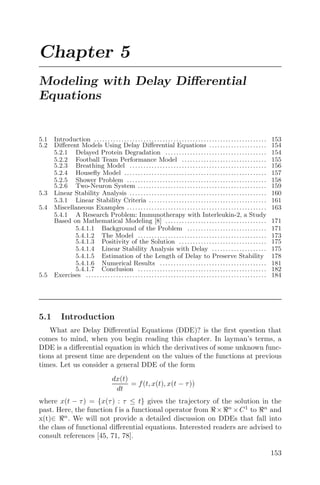 Spatial Models Using Partial Diﬀerential Equations 129
∂v2
∂t
= v1

∂f2
∂u1

(u∗
1 ,u∗
2 )
+ v2

∂f2
∂u2

(u∗
1 ,u∗
2 )
+ D2
∂2
v2
∂x2
(4.18)
Let v1(x, t) = A1eλt
cos(qx) and v2(x, t) = A2eλt
cos(qx) be the solutions of
(4.17) and (4.18). Substituting v1 and v2 in (4.17) and (4.18) we get,
A1(λ − a11 + D1q2
) − A2a12 = 0
−a21A1 + (λ − a22 + D2q2
)A2 = 0
where
a11 =

∂f1
∂u1

(u∗
1 ,u∗
2)
, a12 =

∂f1
∂u2

(u∗
1 ,u∗
2)
, a21 =

∂f2
∂u1

(u∗
1 ,u∗
2)
,
a22 =

∂f2
∂u2

(u∗
1 ,u∗
2)
.
Clearly, A1 = 0, A2 = 0 is a solution, which is trivial and is dismissed as
we are interested in non-trivial solutions. Existence of a non-trivial solution
implies  