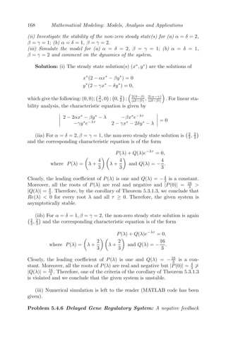 136 Mathematical Modeling: Models, Analysis and Applications
is unstable when it exists.
Figure 4.6 gives the regions of existence of the equilibrium points with
respect to the parameters α1 and α2.
The positive interior equilibrium point E∗
− = (w̄1, w̄2, w∗
3−, w∗
4−), which
is locally asymptotically stable in the temporal system, when it exists, is a
spatially homogeneous steady state for the reaction diﬀusion equations (4.23−
4.26). Diﬀusion driven instability occurs when a temporally stable equilibrium
point becomes unstable because of the diﬀusive property of the interacting
populations [129]. To study the eﬀect of diﬀusion on the temporal system, we
slightly perturb the temporally stable equilibrium point E∗
− and observe how
the small perturbation of the homogeneous equilibrium point develops in the
large time limit. For this, we consider the following perturbation
u1(x, t) = w̄1 + C1 cos kx,
u2(x, t) = w̄2 + C2 cos kx,
u3(x, t) = w3− + C3 cos kx,
u4(x, t) = w4− + C4 cos kx,
⎫
⎪
⎪
⎪
⎬
⎪
⎪
⎪
⎭
(4.28)
where Ci (i = 1, 2, 3, 4), are positive constants and k is the wave number.
Substituting the above equation in (4.23−4.26), we linearize the system about
the positive interior equilibrium point E∗
− to obtain the following system of
PDEs:
∂u1
∂t
= −(au − b(1 − u))u1 −
∂2
u1
∂x2
, (4.29)
∂u2
∂t
= b(1 − u)u1 − η1u2 − d2
∂2
u2
∂x2
, (4.30)
∂u3
∂t
= k1u1 + k2u2 − (η2 + α1w∗
4)u3 − α1w∗
3u4 − d3
∂2
u3
∂x2
, (4.31)
∂u4
∂t
= −α2w∗
4u3 + (1 − 2w∗
4 − α2w∗
3)u4 − d4
∂2
u4
∂x2
. (4.32)
The corresponding Jacobian matrix JE∗
−
at the positive interior equilibrium
point E∗
− is given by
JE∗
−
=
⎛
⎜
⎜
⎝
−q0 − k2
0 0 0
b(1 − u) −η1 − d2k2
0 0
k1 k2 −(η2 + α1w∗
4 + d3k2
) −α1w∗
3
0 0 −α2w∗
4 −(w∗
4 + d4k2
)
⎞
⎟
⎟
⎠
and the corresponding characteristic equation is given by
(λ + au − b(1 − u) + k2
)(λ + η1 + d2k2
) × [λ2
+ (η2 + (1 + α1)w∗
4 + (d3 + d4)k2
)λ
+(d3 + d4)k4
+ (w∗
4 + (η2 + α1w∗
4)d4)k2
+ w∗
4(η2 + α1 − 2α1α2w∗
3)] = 0
 