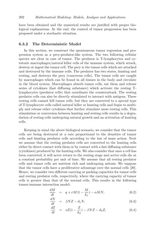 158 Mathematical Modeling: Models, Analysis and Applications
conditions [128]. Please note that for τ = 0, the houseﬂy population follows a
logistic growth.
0 50 100 150 200 250 300
0
200
400
600
800
1000
1200
1400
t−Time
Number
of
Adult
Houseflies
H(t)
τ = 5
τ = 0
FIGURE 5.4: The oscillatory behavior of the adult houseﬂies. The parameter
values, obtained from [114, 128] are d1 = 0.147, β = 1.81, k = 0.5107, M =
0.000226, initial history 100 and τ = 5. The system follows a logistic growth
for τ = 0.
5.2.5 Shower Problem
People enjoy showering, especially when they are able to control the water
temperature. The dynamics of human behavior while taking a shower when
the water temperature is not comfortable, is quite interesting. A simple DDE
model is proposed to capture such dynamics. We assume that the speed of
water is constant (uniform ﬂow) from the faucet to shower head, which takes
the time τ seconds (say). Let T (t) denote the temperature of water at the
faucet at time t, then the temperature evolution is given by
dT
dt
= −α[T (t − τ) − Td]
where Td is the desired temperature and α gives the measure of a person’s
reaction due to wrong water temperature. One type of person might prefer a
low value of α whereas another type of person would choose a higher value of α.
For α = 0.5, the temperature of the water goes to 40 ◦
C, which is comfortable
to the body and the person remains calm (Figure 5.5A). For α = 0.8 and 1.1,
after initial ﬂuctuation, the temperature of the water goes to 40 ◦
C. A person
 