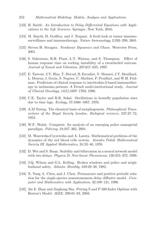 180 Mathematical Modeling: Models, Analysis and Applications
|a1|η2
0 ≤ |a3| + |b3| + |b1|η2
0 + |b2|η0. (5.21)
Hence, if
η+ =
1
2(|a1| − |b1|)
[ |b2| +

b2
2 + 4(|a1| − |b1|)(|a3| + |b3|) ], (5.22)
then clearly from (5.21) we have η0 ≤ η+.
From the inequality (5.18) we obtain
η2
0  a2 + b2 cos(η0τ) + b1η0 sin(η0τ) −
b3 sin(η0τ)
η0
. (5.23)
As E∗(x∗
, y∗
, z∗
) is locally asymptotically stable for τ = 0, therefore, for
suﬃciently small τ  0, inequality (5.23) will continue to hold. Substituting
(5.20) in (5.23) and rearranging we get,
(b3 − b1η2
0 − a1b2)[cos(η0τ) − 1] + {(b2 − a1b1)η0 +
a1b3
η0
} sin(η0τ)
 a1a2 − a3 − b3 + b1η2
0 + a1b2. (5.24)
Using the bounds,
(b3 − b1η2
0 − a1b2)[cos(η0τ) − 1] = (b1η2
0 + a1b2 − b3)2 sin2
(
η0τ
2
)

1
2
|(b1η2
+ + a1b2 − b3)|η2
+τ2
,
and
{(b2 − a1b1)η0 +
a1b3
η0
} sin(η0τ)  {|(b2 − a1b1)| η2
+ + |a1||b3|} τ,
we obtain from (5.24),
L1τ2
+ L2τ  L3, (5.25)
where,
L1 =
1
2
|(b1η2
+ + a1b2 − b3)|η2
+,
L2 = {|(b2 − a1b1)| η2
+ + |a1||b3|},
L3 = a1a2 − a3 − b3 + b2
1η+ + a1b2
 