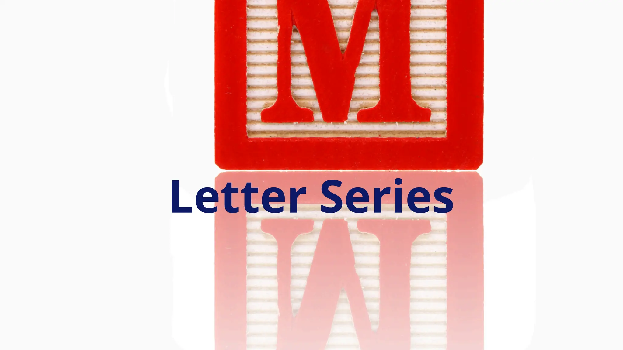 Letter Series
 