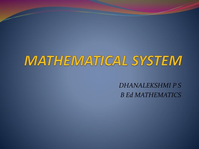 Mathematical system | PPTX | Physics | Science