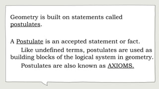 Postulate System THE MATHEMATICAL SYSTEM (POINTS, LINES, AND PLANES) | PPTX