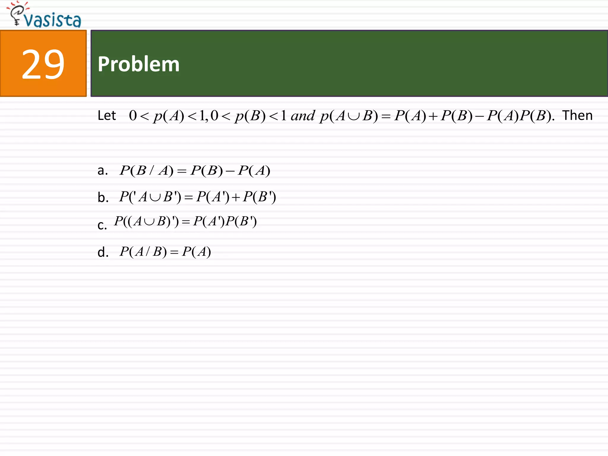 Problem30If a,b,c are non –coplanar unit vectors such that ,                         then the angle between a and b is a.b.c.d.