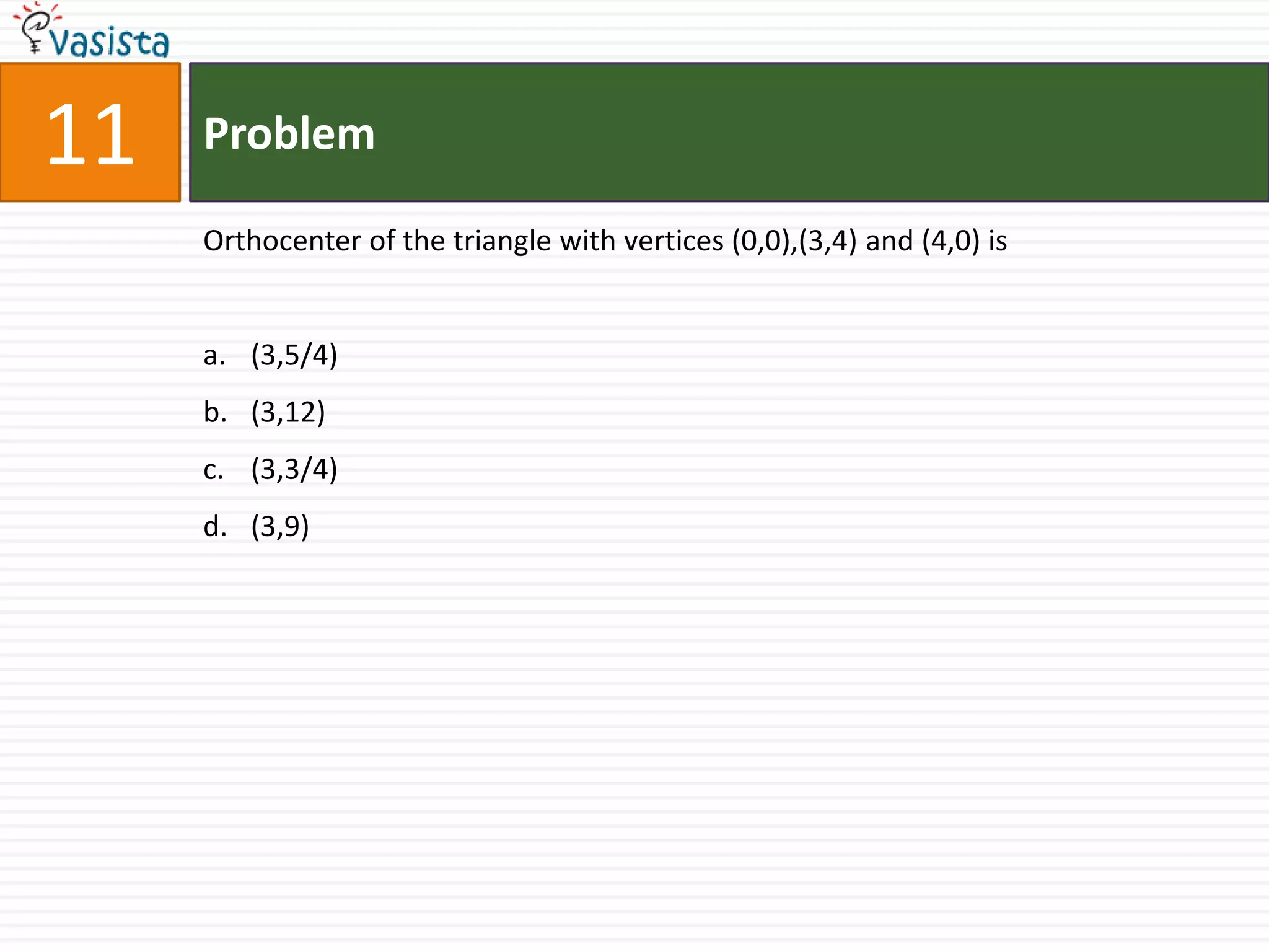 12ProblemIf                 then the expression                                is always greater than or equal to 21